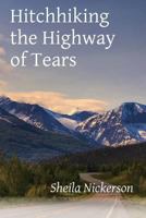 Hitchhiking the Highway of Tears 1936657317 Book Cover