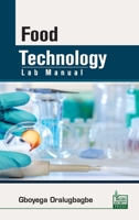 Food Technology Lab Manual 9349690683 Book Cover
