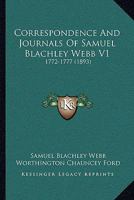 Correspondence And Journals Of Samuel Blachley Webb V1: 1772-1777 1165943506 Book Cover