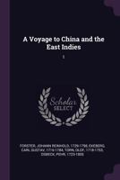 A Voyage to China and the East Indies: 1 1379192064 Book Cover