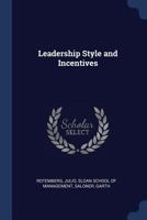 Leadership style and incentives - Primary Source Edition 1377000400 Book Cover