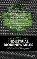 Industrial Biorenewables: A Practical Viewpoint 111884372X Book Cover