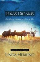 Texas Dreams: Song of Captivity/Dreams of the Pioneer/Dreams of Glory/Dreams Fulfilled (Heartsong Novella Collection) 1593106742 Book Cover