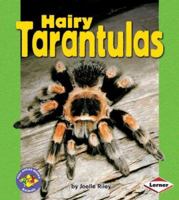 Hairy Tarantulas (Pull Ahead Books) 0822567024 Book Cover