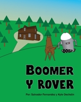 Boomer Y Rover (Spanish Edition) 1714641147 Book Cover