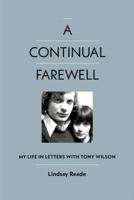 A Continual Farewell - Signed Edition 1915841771 Book Cover