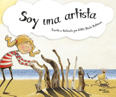 Soy una artista / I Am an Artist (Spanish Edition) 6073925468 Book Cover