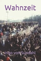 Wahnzeit (German Edition) B087SFZ718 Book Cover