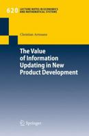 The Value Of Information Updating In New Product Development (Lecture Notes In Economics And Mathematical Systems) 354093832X Book Cover