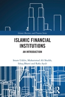 Islamic Financial Institutions : An Introduction 1032789352 Book Cover
