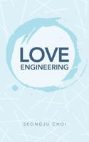 Love Engineering 1543751865 Book Cover