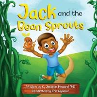Jack and the Bean Sprouts 0984530355 Book Cover
