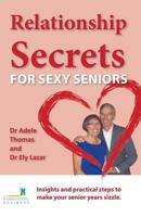 Relationship Secrets For Sexy Seniors 0992406420 Book Cover