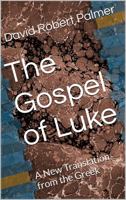 The Gospel of Luke: A New Translation from the Greek 1958612014 Book Cover