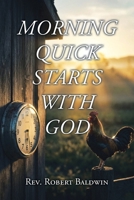Morning Quick Starts with God B0HC898XXW Book Cover