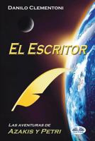 El Escritor: Las aventuras de Azakis y Petri 8873049036 Book Cover