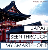 Japan Seen Through My Smartphone 1801579539 Book Cover