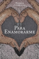 Para Enamorarme 164334112X Book Cover
