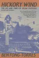 Hickory Wind: The Life and Times of Gram Parsons 0671705148 Book Cover