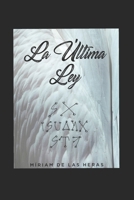 LA ÚLTIMA LEY (Spanish Edition) B09DMW59FB Book Cover