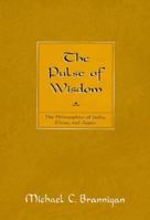 The Pulse of Wisdom: The Philosophies of India, China, and Japan (Philosophy) 0534551270 Book Cover