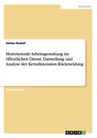 Motivierende Arbeitsgestaltung Im Offentlichen Dienst. Darstellung Und Analyse Der Kerndimension Ruckmeldung 3668197202 Book Cover