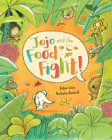 Jojo and the Food Fight! 1782854096 Book Cover