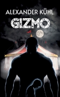 GIZMO - Alles hat einen Anfang: Legend Tales 1 (German Edition) 3696761702 Book Cover