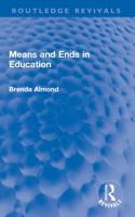 Means and Ends in Education 0367649500 Book Cover