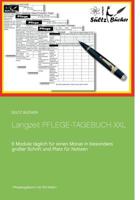 Langzeit Pflege-Tagebuch XXL: 6 Module täglich für einen Monat in besonders großer Schrift 3746093805 Book Cover