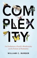 Complexity: The Evolution of Earth's Biodiversity and the Future of Humanity 1633881938 Book Cover