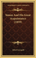 Simon and His Great Acquaintance 1166934381 Book Cover
