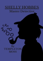 Shelly Hobbes: Master Detective 131298712X Book Cover