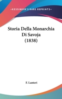 Storia Della Monarchia Di Savoja (1838) 1276991932 Book Cover