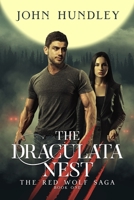 The Draculata Nest: A Paranormal Urban Fantasy Adventure 1468066617 Book Cover