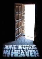 Nine Words in Heaven 162994808X Book Cover