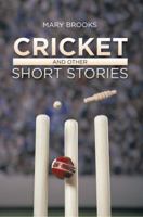 Cricket and Other Short Stories 1499006896 Book Cover