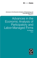 Advances in the Economic Analysis of Participatory and Labor-Managed Firms, Volume 11 0857244531 Book Cover