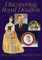 Discovering Royal Doulton 1853103438 Book Cover