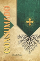 Consumado (Spanish Edition) B0GQQ9Y5JK Book Cover