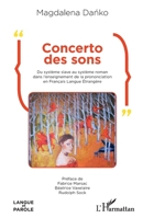 Concerto des sons: Du système slave au système roman dans l'enseignement de la prononciation en Français Langue Étrangère (Langue Et Parole - Recherches En Sciences Du Langage) 2343249210 Book Cover
