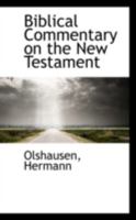 Biblical Commentary on the New Testament 1172855633 Book Cover