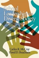 School Leadership in a Diverse Society: Helping Schools Prepare All Students for Success 1623965292 Book Cover