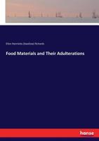 Food Materials and Their Adulterations 1016540817 Book Cover