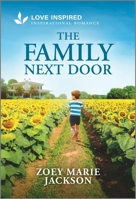 The Family Next Door: An Uplifting Inspirational Romance 1335937293 Book Cover