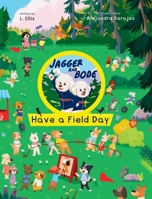 Jagger and Bode Have a Field Day 1779442084 Book Cover