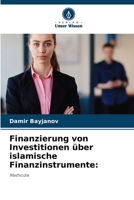 Finanzierung von Investitionen über islamische Finanzinstrumente (German Edition) 6209640419 Book Cover