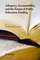 Adequacy, Accountability, and the Future of Public Education Funding 1441936157 Book Cover
