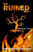 The Ruined Man: Chapter Two 1980397961 Book Cover
