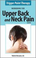 Trigger Point Therapy Workbook for Upper Back and Neck Pain: (Second Edition) 0996855300 Book Cover